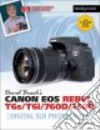 David Busch's Canon Eos Rebel T6s / T6i / 760d / 750d Guide to Digital Slr Photography libro str