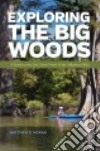 Exploring the Big Woods libro str