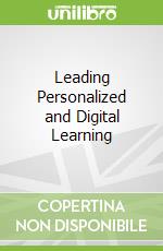 Leading Personalized and Digital Learning