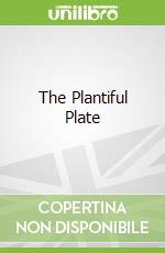 The Plantiful Plate