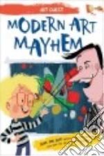 Modern Art Mayhem