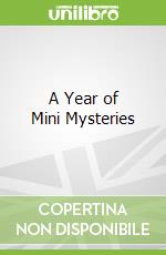 A Year of Mini Mysteries