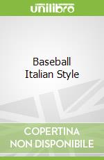Baseball Italian Style