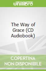 The Way of Grace (CD Audiobook)