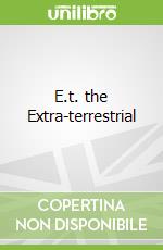 E.t. the Extra-terrestrial