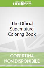 The Official Supernatural Coloring Book