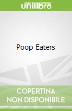 Poop Eaters