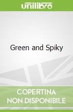 Green and Spiky