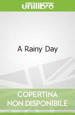 A Rainy Day libro in lingua di Brinker Spencer