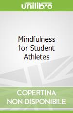 Mindfulness for Student Athletes