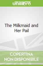 The Milkmaid and Her Pail