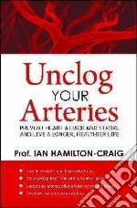 Unclog Your Arteries