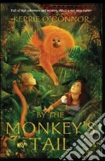 By the Monkey's Tail
