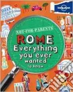 Lonely Planet Not for Parents Rome