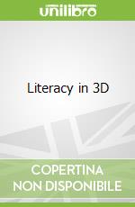 Literacy in 3D