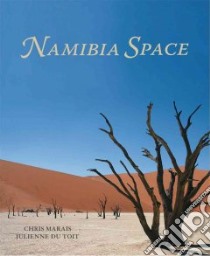 Namibia Space libro in lingua di Marais Chris, Toit Julienne Du