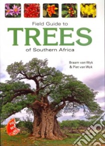 Field Guide to Trees of Southern Africa libro in lingua di Van Wyk Braam, Van Wyk Piet