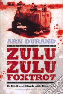 Zulu Zulu Foxtrot libro in lingua di Durand Arn