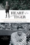 Heart of a Tiger libro str