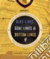 Blue Lines, Goal Lines & Bottom Lines libro str