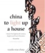 China to Light Up a House