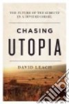 Chasing Utopia libro str