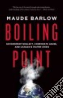 Boiling Point libro in lingua di Barlow Maude