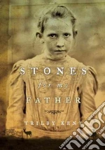 Stones for My Father