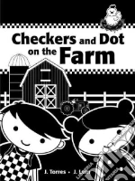 Checkers and Dot on the Farm