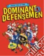 Dominant Defensemen