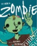 If I Were a Zombie