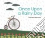 Once upon a Rainy Day