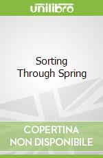 Sorting Through Spring