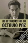 An Introduction to Octavio Paz libro str