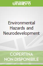 Environmental Hazards and Neurodevelopment