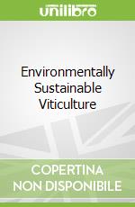 Environmentally Sustainable Viticulture