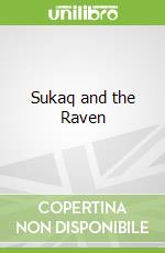 Sukaq and the Raven