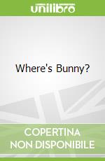 Where's Bunny?