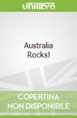 Australia Rocks!