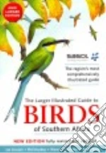 The Larger Illustrated Guide to Birds of Southern Africa