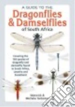 A Guide to the Dragonflies & Damselflies of South Africa