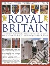 The Complete Illustrated Encyclopedia of Royal Britain libro str