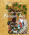 Lost Treasure Persian Art libro str