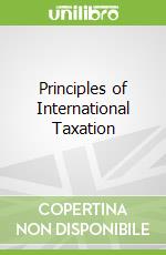 Principles of International Taxation