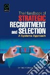 The Handbook of Strategic Recruitment and Selection libro str