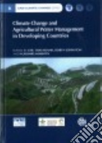 Climate Change and Agricultural Water Management in Developing Countries libro in lingua di Hoanh Chu Thai (EDT), Smakhtin Vladimir (EDT), Johnston Robyn (EDT)