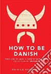 How to be Danish libro str