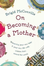 On Becoming a Mother