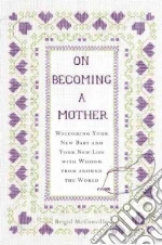 On Becoming a Mother