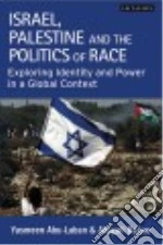 Israel, Palestine and the Politics of Race